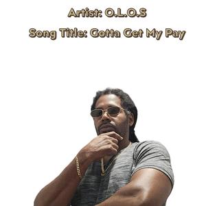 Gotta Get My Pay