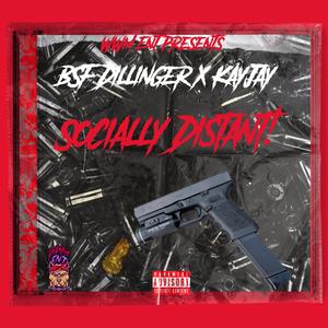 Socially Distant! (feat. Kay Jay)