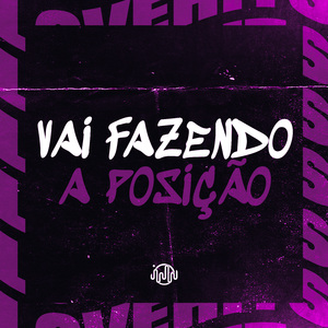 Vai Fazendo a Posição