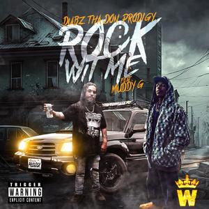 Rock Wit Me (feat. Muddy G)