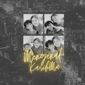 Mengenal Kasihmu (feat. Astarra Betlehn)