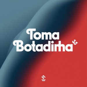 Toma Botadinha