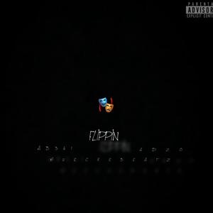 FLIPPIN (feat. Adzo)
