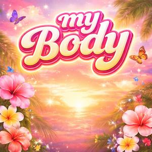 My body
