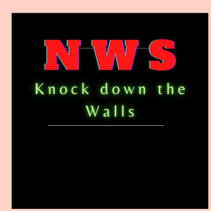 Knock down the Walls