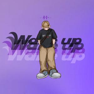 wake up