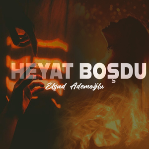 Heyat Boşdu