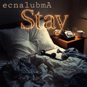 Stay