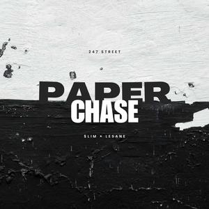 Paper Chase (feat. Slim & Lesane)