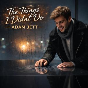 The Things I Didn't Do