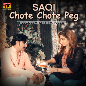 Saqi Chote Chote Peg