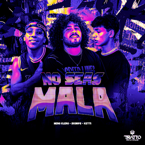 No Seas Mala