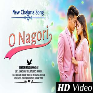 O Nagori Chakma Song