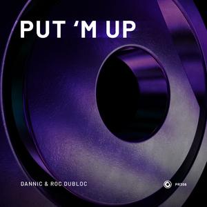 Put 'M Up (Extended Mix)