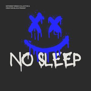 NO SLEEP