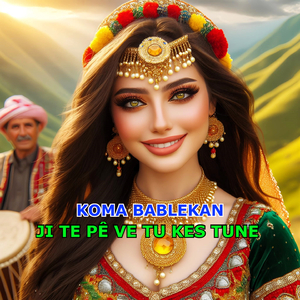 ji Te Pê Ve Tu Kes Tune
