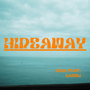 HIDEAWAY (feat. Lazuli)