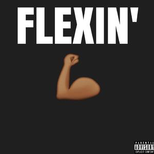 Flexin'
