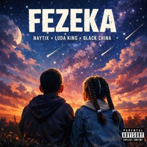 FEZEKA (feat. Black China)