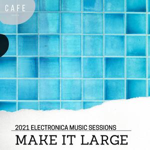 Modern Feelings (Chill Electronica Fest)