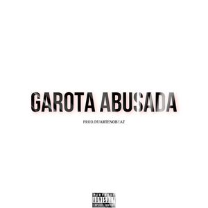 GAROTA ABUSADA