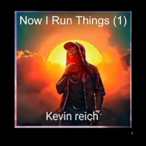 Now I Run Things (1)