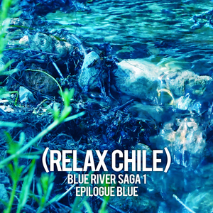 Blue River Saga I (Epilogue)