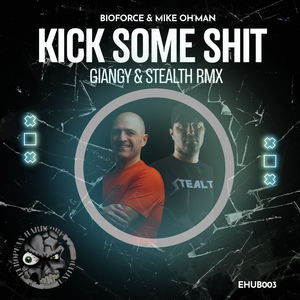 Kick Some Shit (Giangy & Stealth Hardcore Remix 2025)
