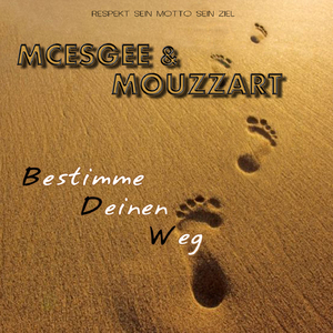 Bestimme deinen Weg (Respekt sein Motto sein Ziel)