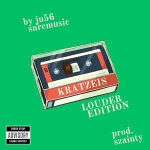 Kratzeis (feat. prod.szainty) (Louder Edition)