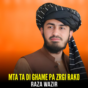 Mta Ta Di Ghame Pa Zrgi Rako