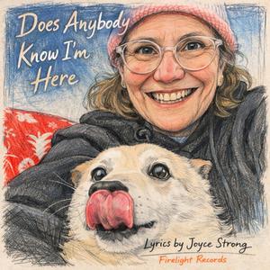 Does Anybody Know I'm Here