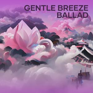 Gentle Breeze Ballad