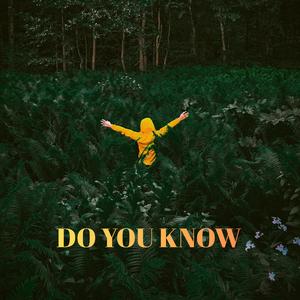 Do You Know