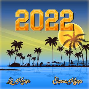 2022 (feat. SupraKlipp)
