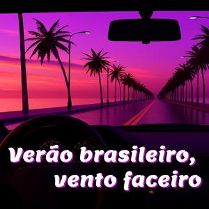 Verão brasileiro, vento faceiro