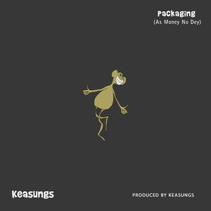 Packaging (As Money No Dey)