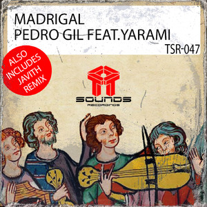 Madrigal (feat. Yarami) (Original Mix)