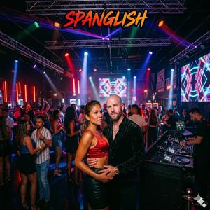 Spanglish (feat. El Jefe)