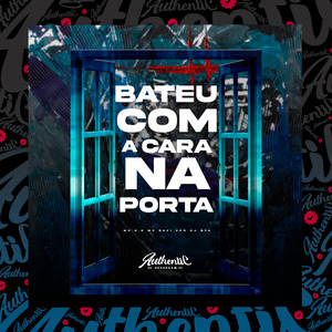 Bateu Com a Cara na Porta