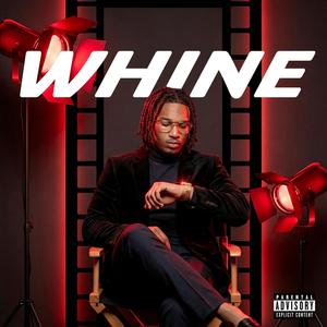 WHINE