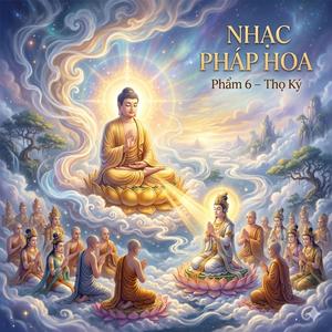 Nhạc Pháp Hoa | Phẩm 6 – Thọ Ký