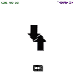 Come And Go!