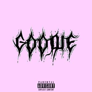 GOODIE GO DIE
