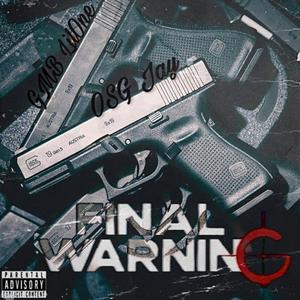 FINAL WARNING (feat. OSG Jay) (remix)