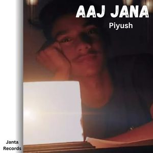 Aaj Jana