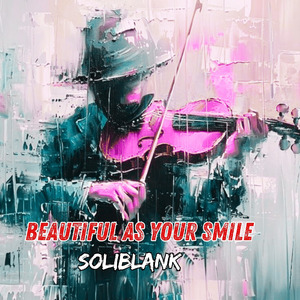 Beautiful as your smile