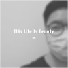 董东 - This life is beauty