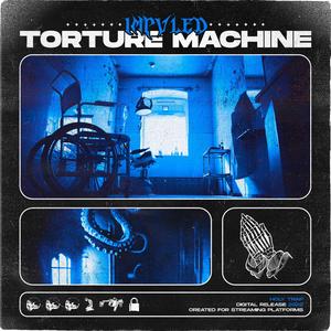 TORTURE MACHINE