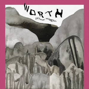 Worth (Confirmed) [feat. Me Lost Me]
